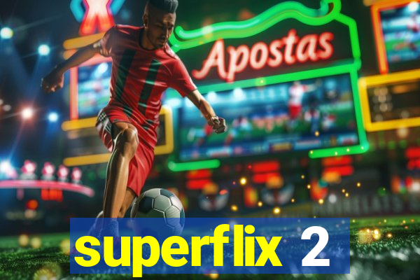 superflix 2